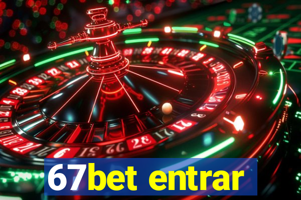 67bet entrar